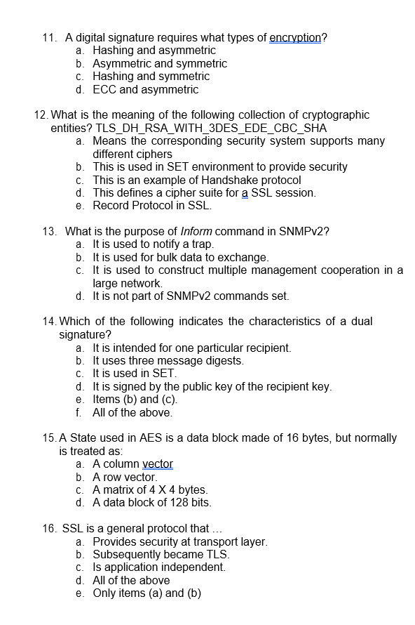 Solved 11. A digital signature requires what types of | Chegg.com