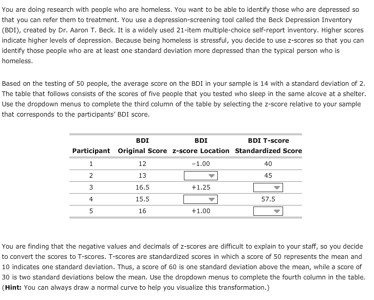 Solved You are doing research with people who are homeless.