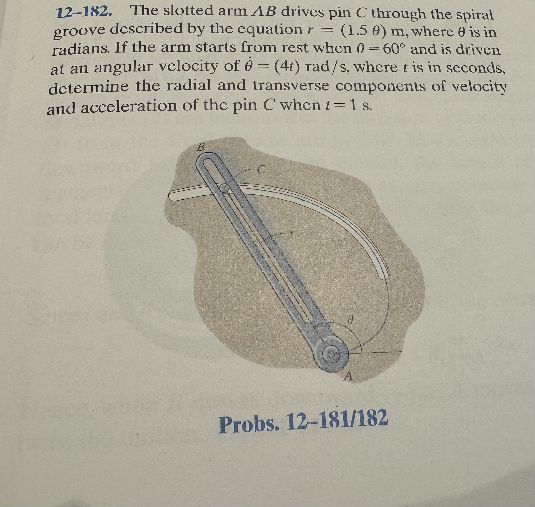 Solved 12-182. ﻿The slotted arm AB ﻿drives pin C ﻿through | Chegg.com