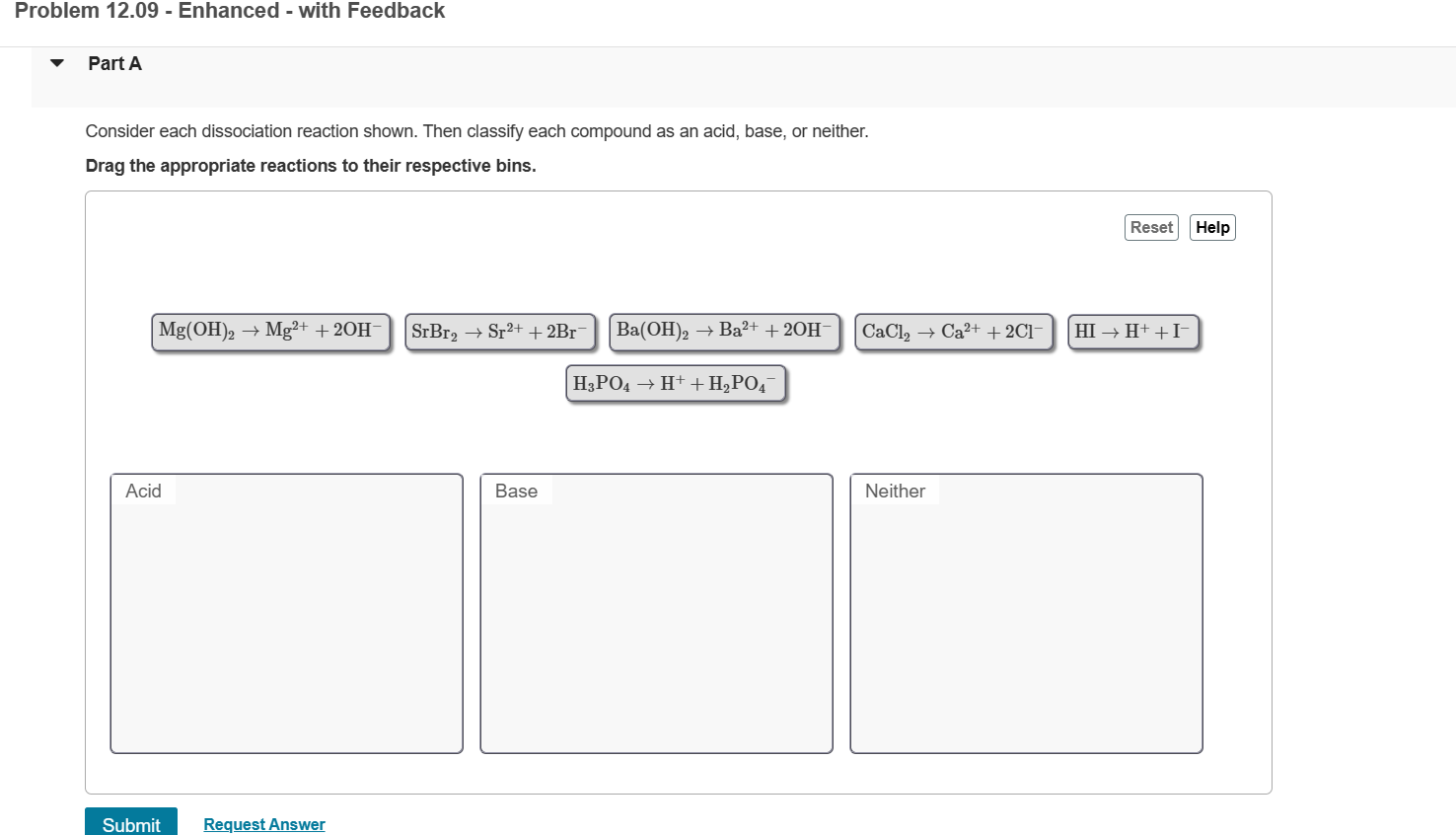 Solved Consider Each Dissociation Reaction Shown. Then | Chegg.com