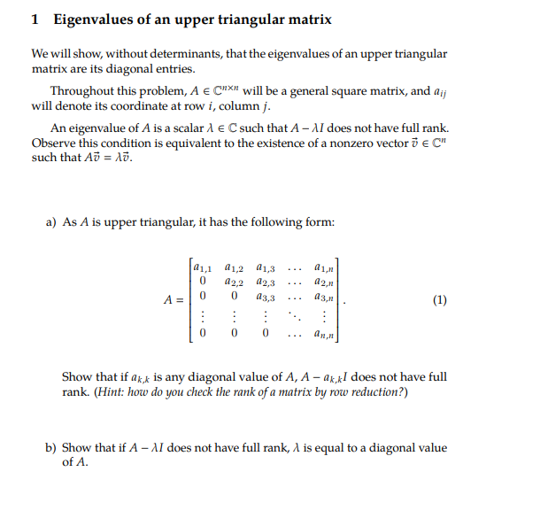 Solved 1 Eigenvalues of an upper triangular matrix We will | Chegg.com