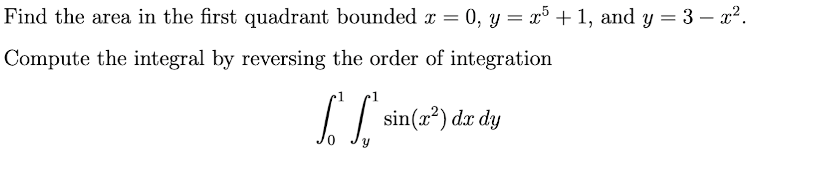 Solved Find the area in the first quadrant bounded x = 0, y | Chegg.com