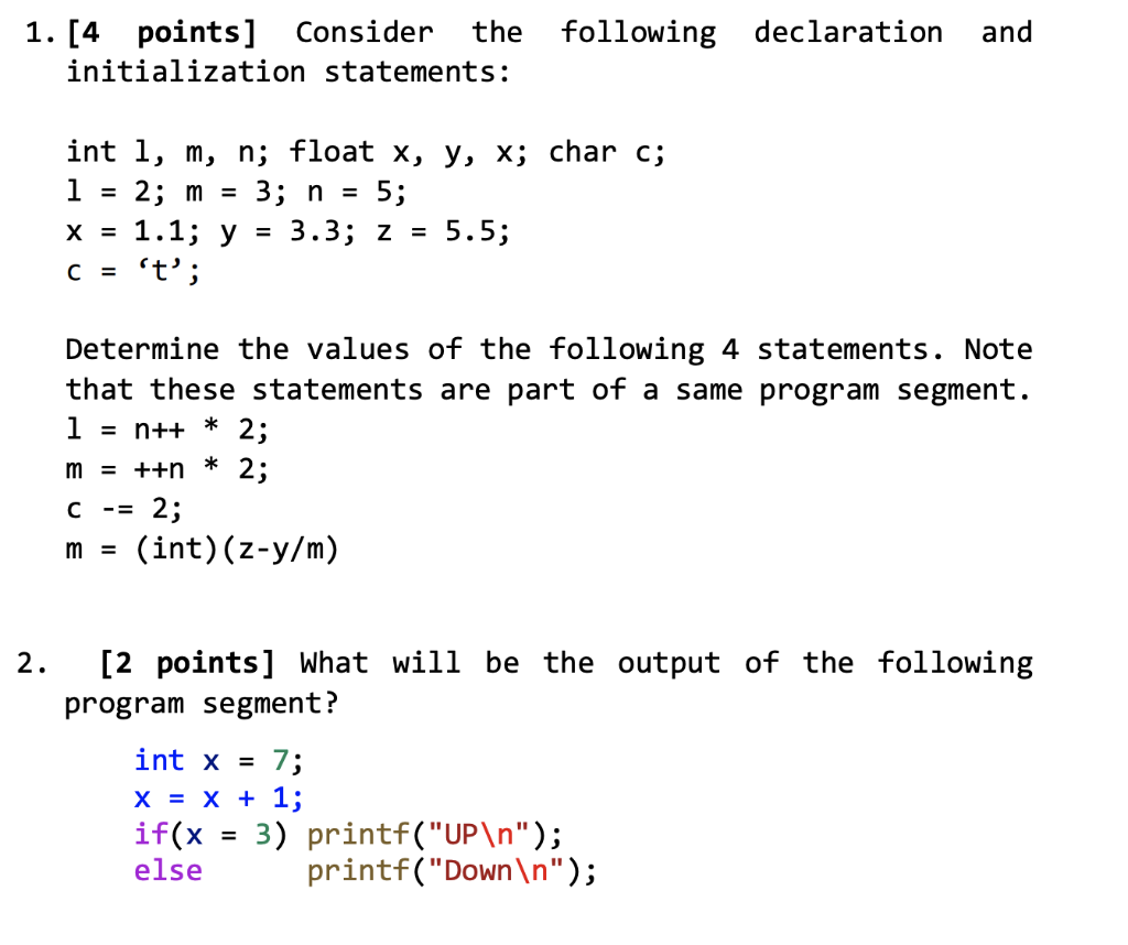 Solved 1. [4 points] Consider the initialization statements: | Chegg.com