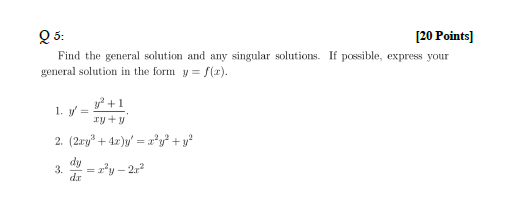 Solved Find the general solution and any singular solution. | Chegg.com