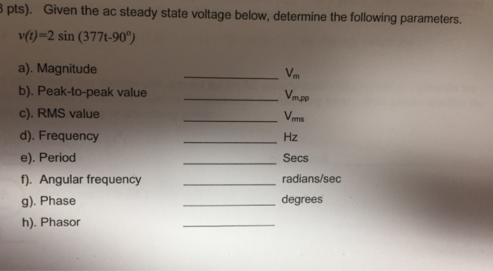 Solved Given the ac steady state voltage below, determine | Chegg.com