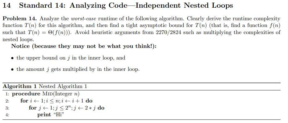 Solved (I need help analyzing the inner and outer loop. Any | Chegg.com