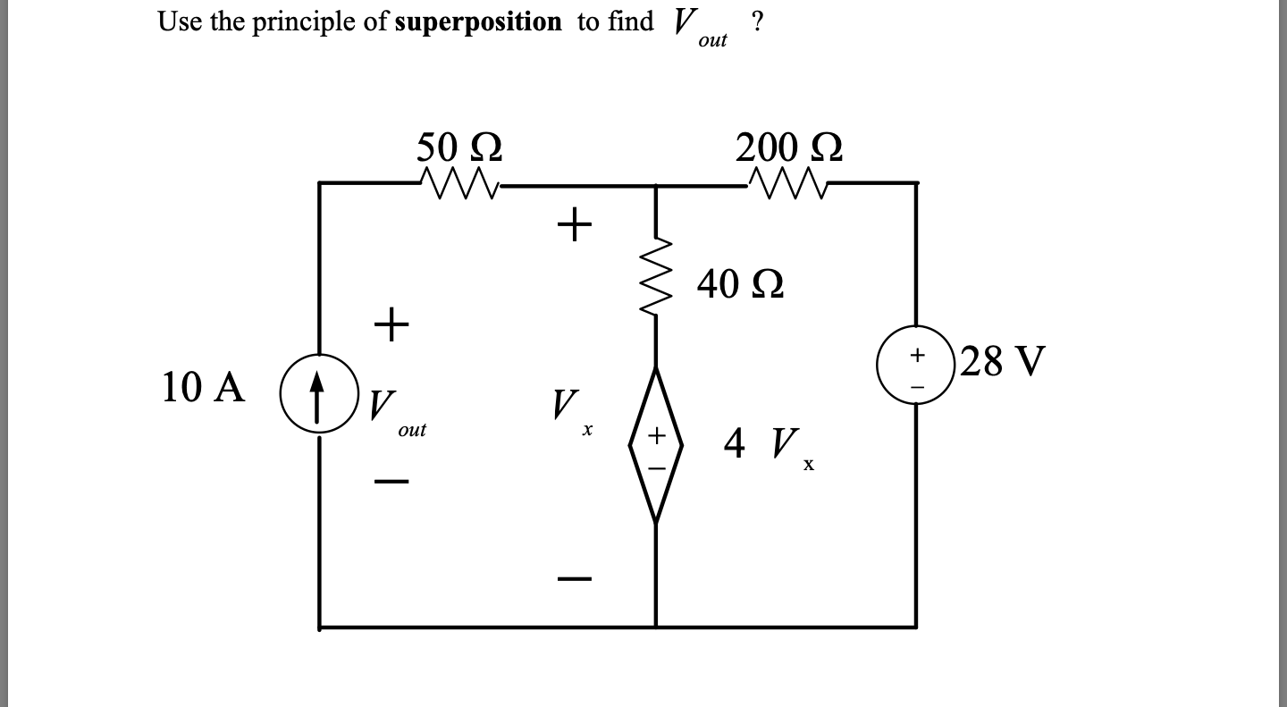 Solved Use the principle of superposition to find Vout ? | Chegg.com