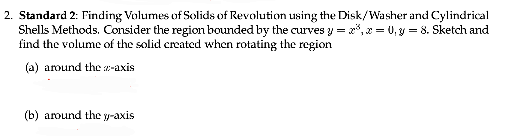 Solved Standard 2: Finding Volumes Of Solids Of Revolution | Chegg.com