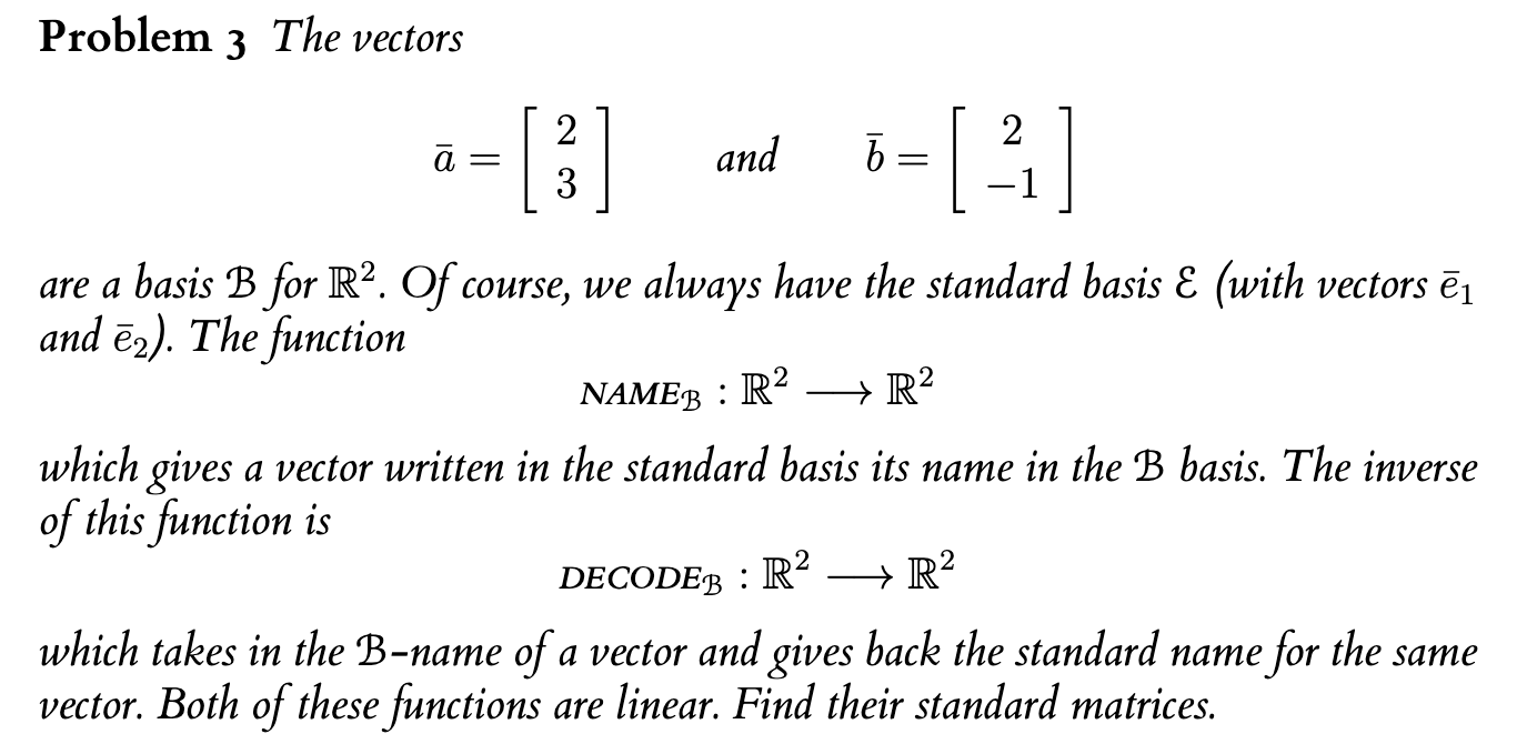 Solved Problem 3 The Vectors Aˉ=[23] And Bˉ=[2−1] Are A | Chegg.com