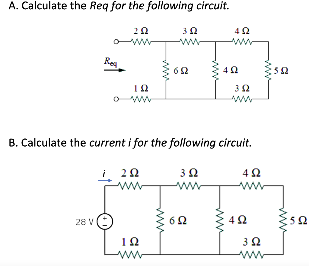 Solved A. Calculate the Req for the following circuit. B. | Chegg.com