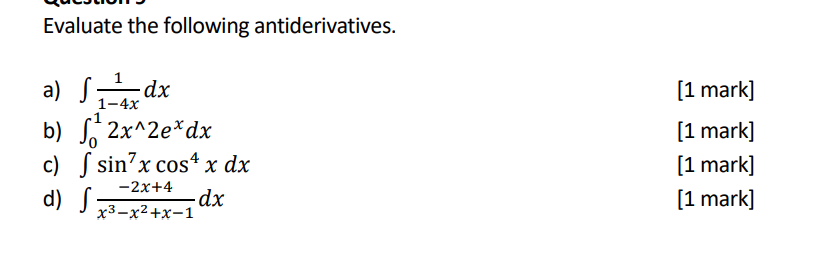 Solved Evaluate The Following Antiderivatives A ∫1−4x1dx