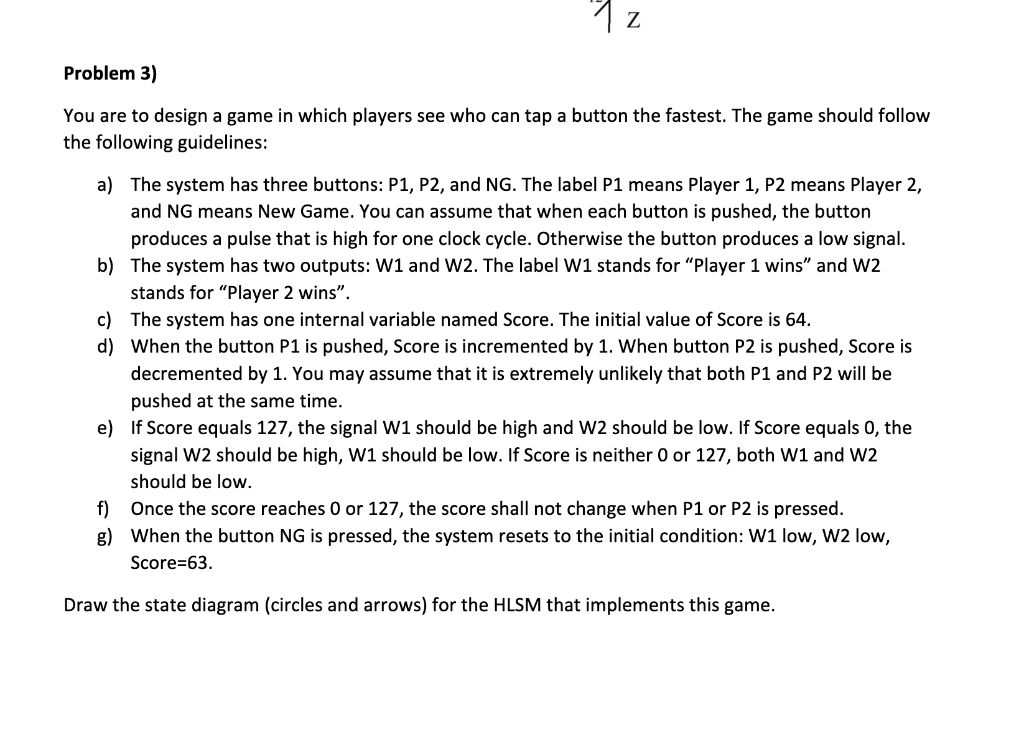 You are to design a game in which players see who can | Chegg.com