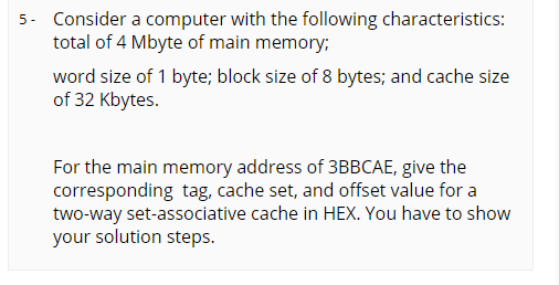 Solved 5. Consider a computer with the following | Chegg.com