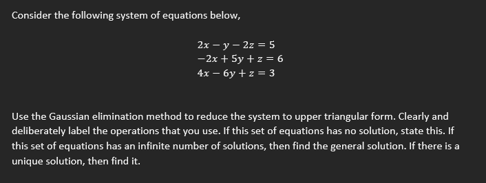 Solved Consider the following system of equations below, 2x | Chegg.com