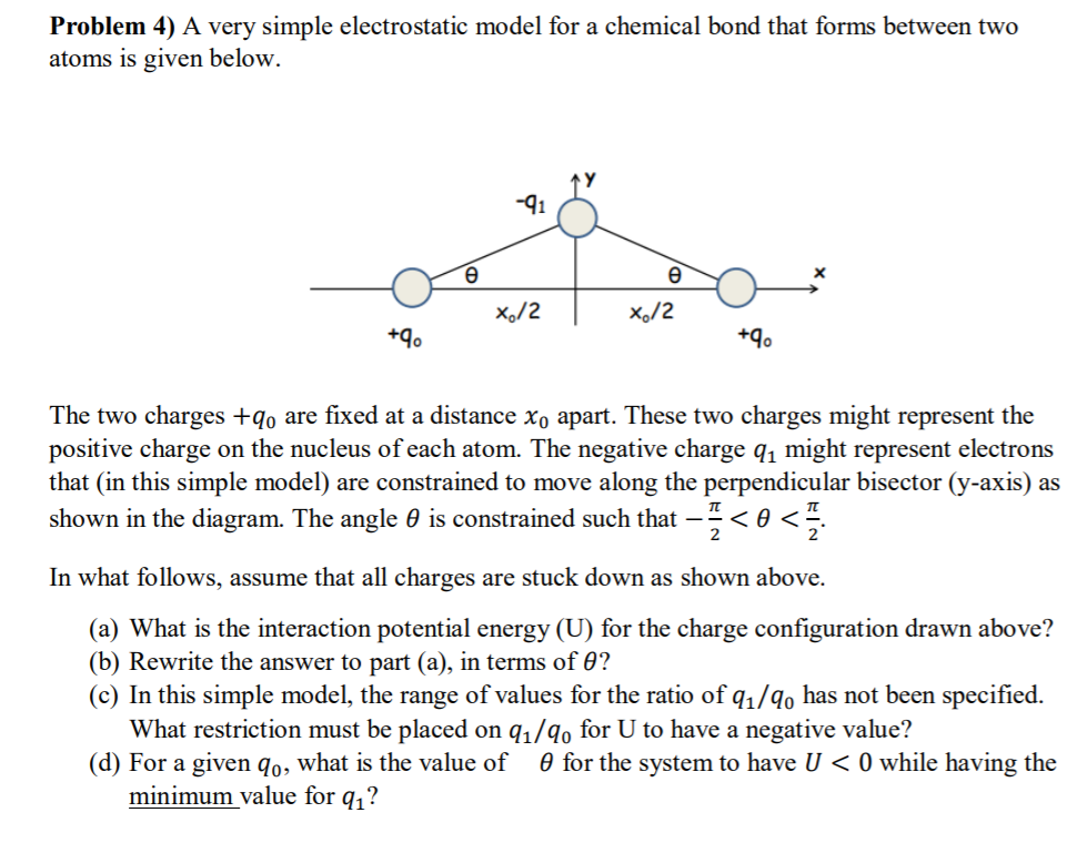 Problem 4) A very simple electrostatic model for a | Chegg.com