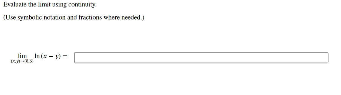 Solved Evaluate The Limit Using Continuity Use Symbolic