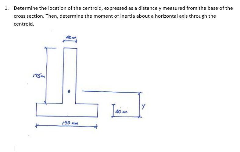 Solved 1. Determine the location of the centroid, expressed | Chegg.com