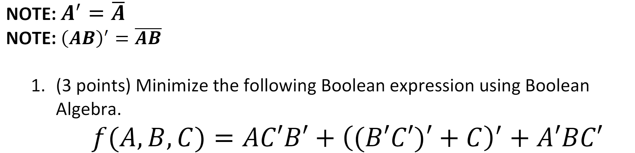 Solved VOTE: A′=Aˉ VOTE: (AB)′=AB 1. (3 Points) Minimize The | Chegg.com