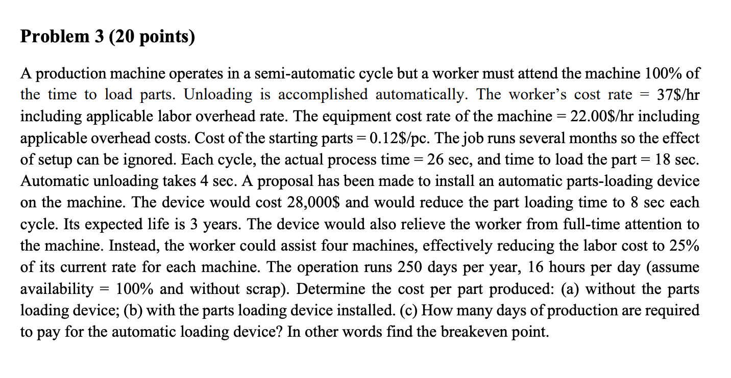 Solved Problem 3 (20 points) = A production machine operates | Chegg.com