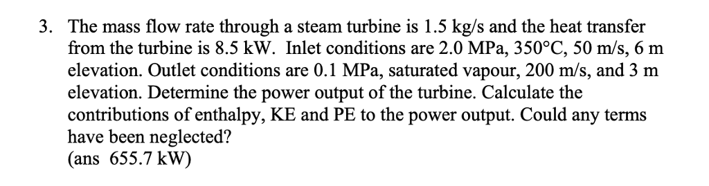 Solved The mass flow rate through a steam turbine is 1.5 | Chegg.com