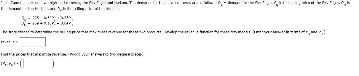 Solved Jim's Camera shop sells two high-end cameras, the Sky | Chegg.com
