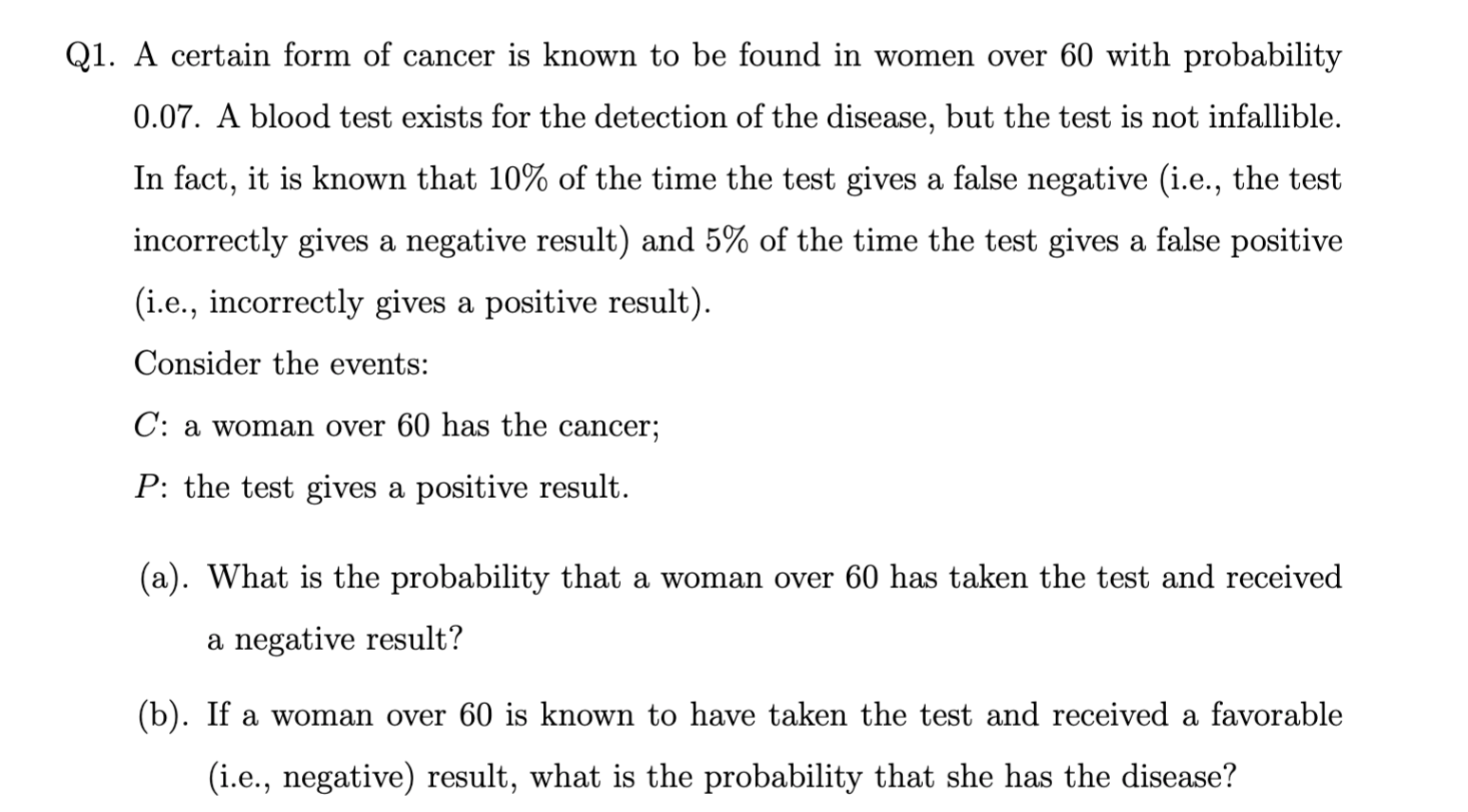 Solved Q1. A Certain Form Of Cancer Is Known To Be Found In | Chegg.com