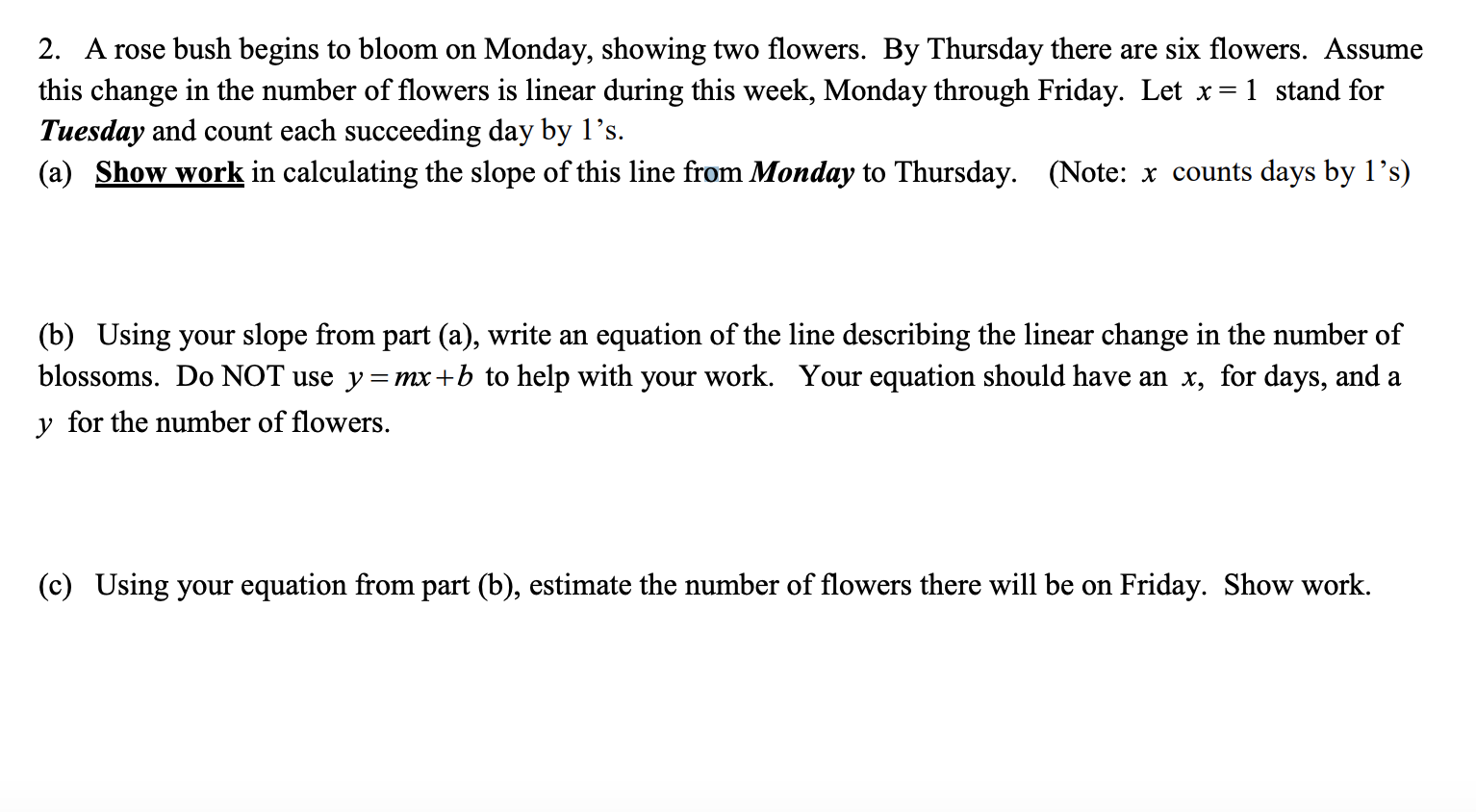 solved-2-a-rose-bush-begins-to-bloom-on-monday-showing-two-chegg