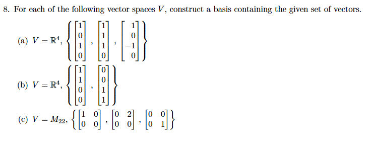 Solved 8. For Each Of The Following Vector Spaces V, | Chegg.com