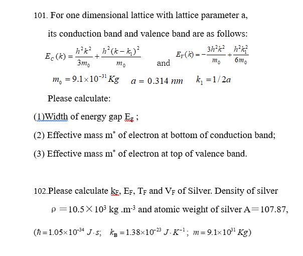 Solved 101. For one dimensional lattice with lattice | Chegg.com