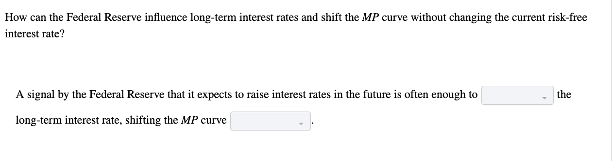 how-can-the-federal-reserve-influence-long-term-chegg