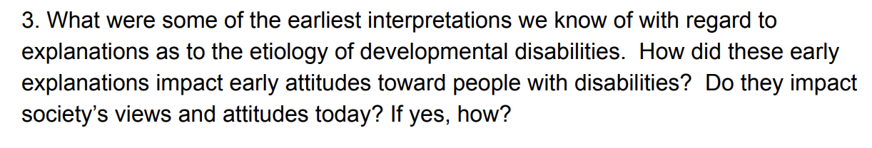 3. What were some of the earliest interpretations we know of with regard to explanations as to the etiology of developmental 