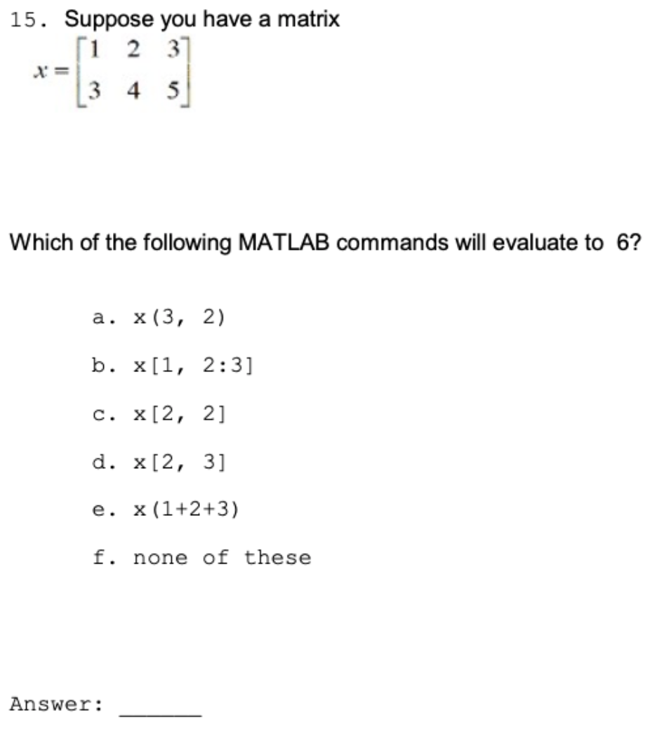 Solved 15. Suppose you have a matrix 1 2 3 3 4 5 Which of | Chegg.com