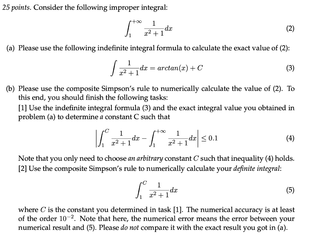 Solved 25 Points. Consider The Following Improper Integral: | Chegg.com