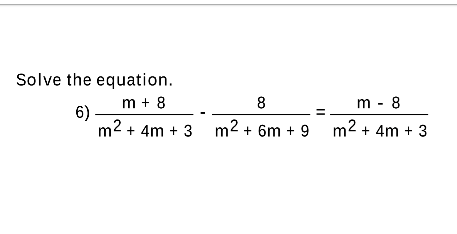 Solved Solve The Equation M 8 8 M 8 6 M2 4m 3 M Chegg Com