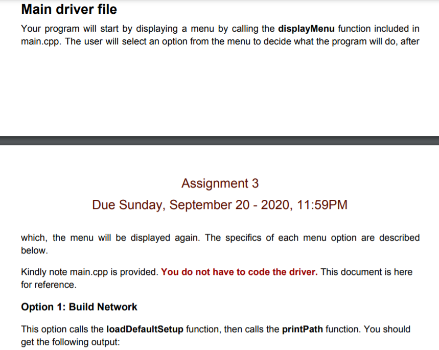 Solved Main driver file Your program will start by | Chegg.com