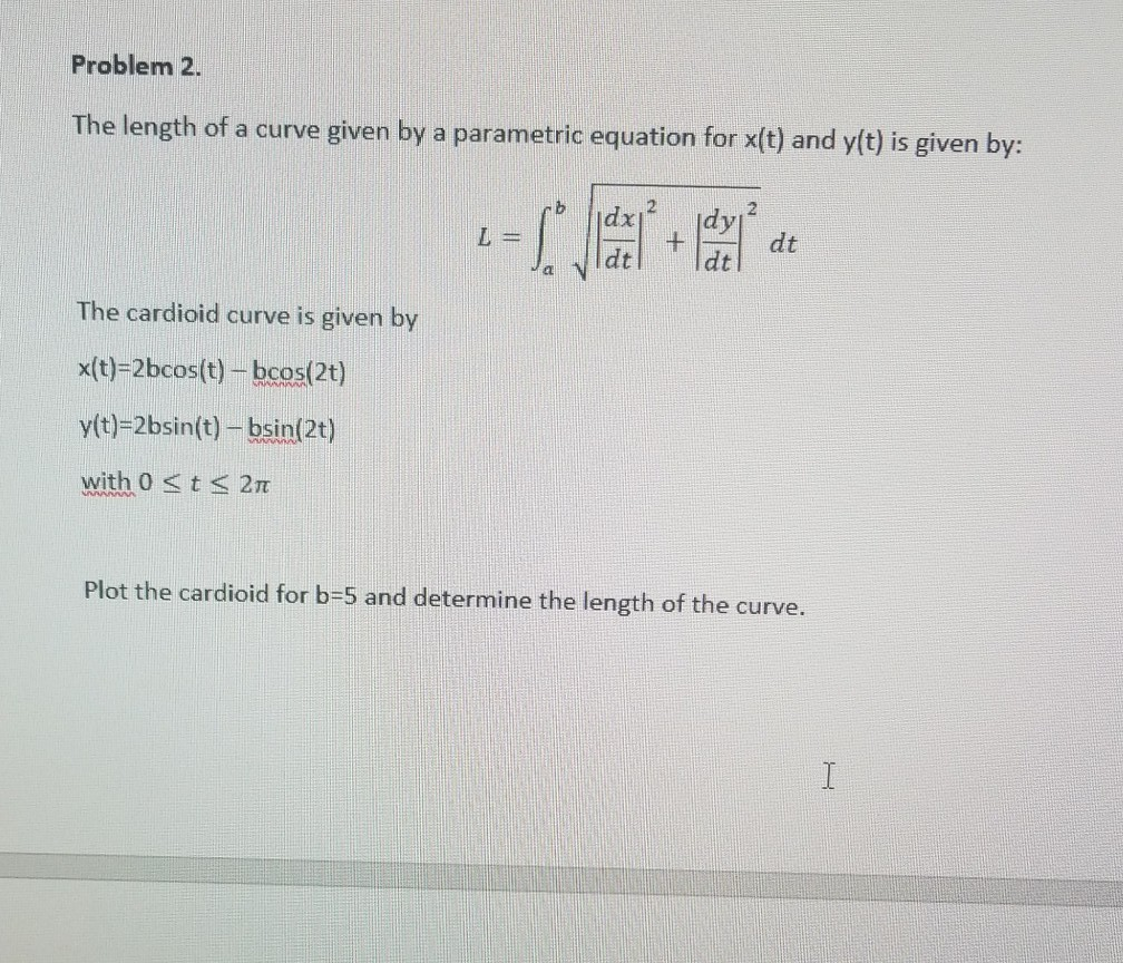 Solved Problem 2. The Length Of A Curve Given By A | Chegg.com