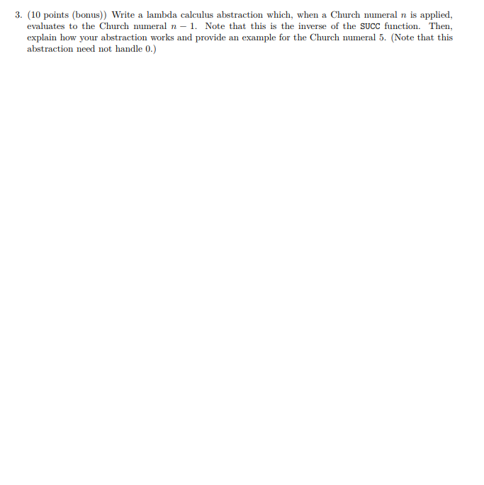 Solved 3. (10 points (bonus)) Write a lambda calculus | Chegg.com