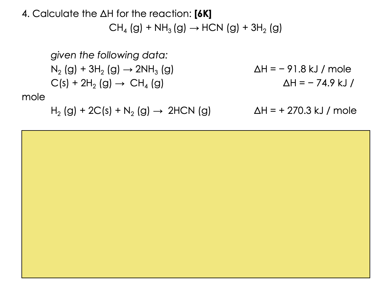 Solved 4 Calculate The Δh For The Reaction [6k] Ch4