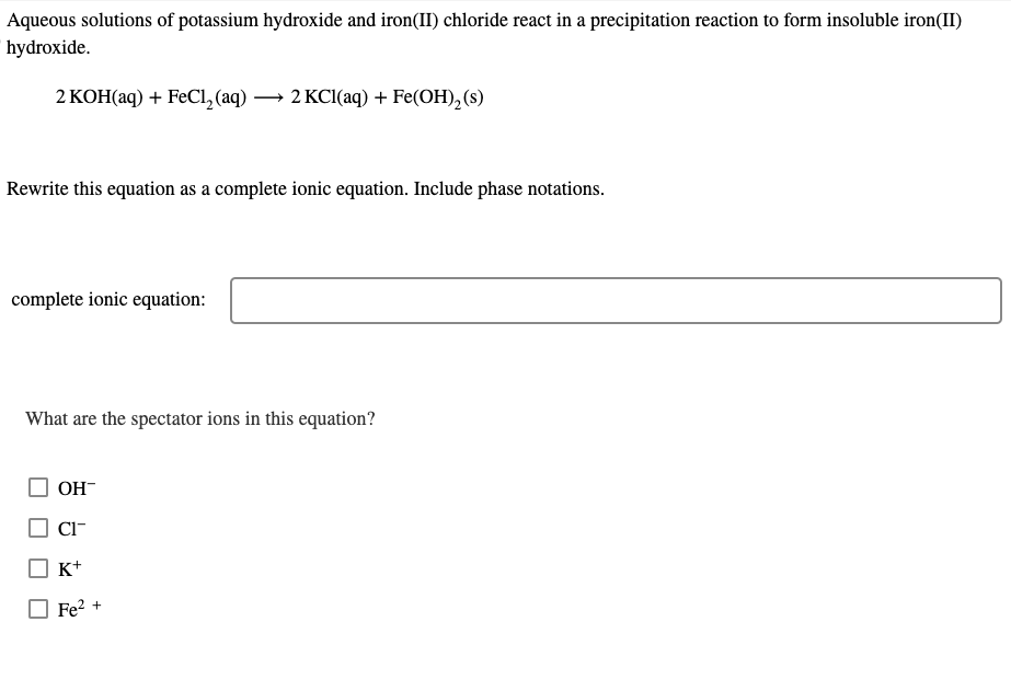 Solved Aqueous solutions of potassium hydroxide and iron(II)