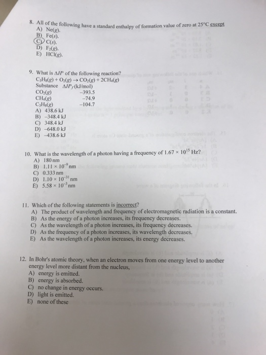 Solved 8. All of the following have a standard enthalpy of | Chegg.com