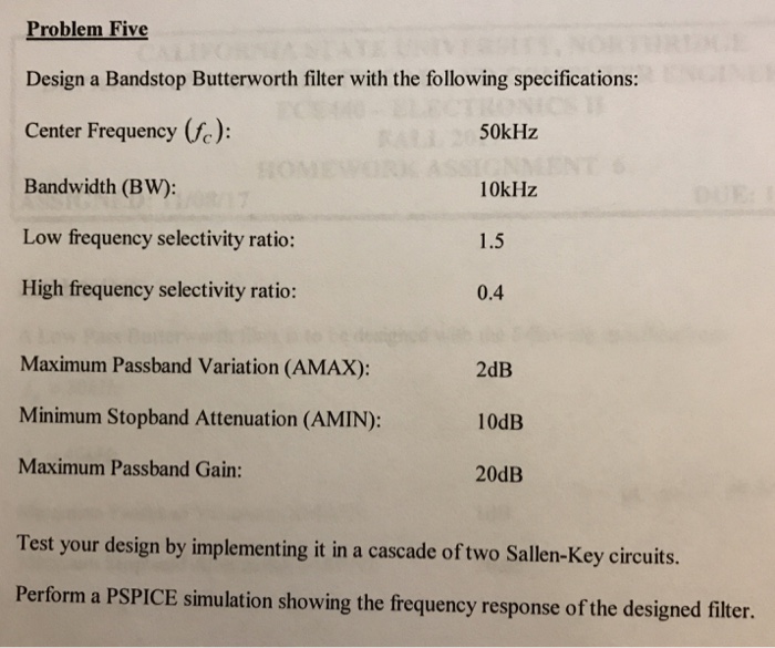 Solved Problem Five Design a Bandstop Butterworth filter