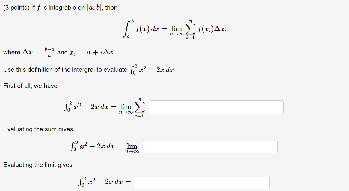 Solved (3 Points) If F Is Integrable On [a, B], Then * F(x) | Chegg.com