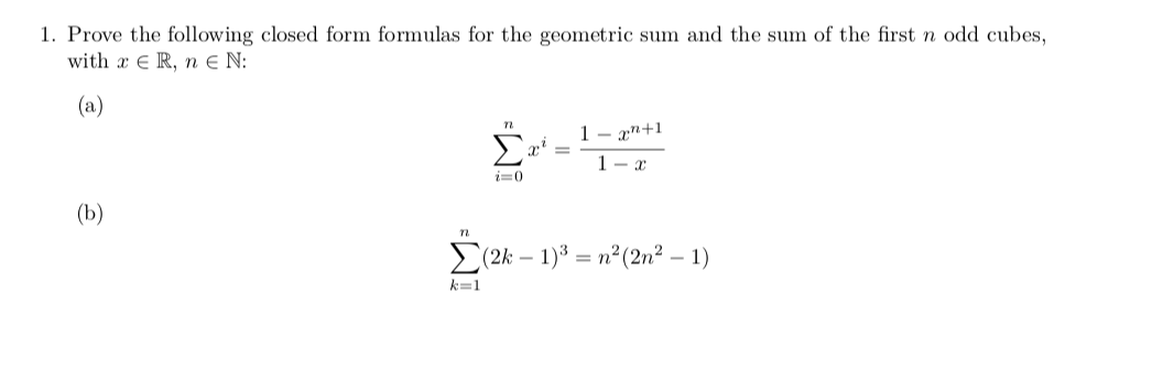 Solved 1. Prove the following closed form formulas for the Chegg