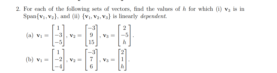 Solved 2. For each of the following sets of vectors, find | Chegg.com