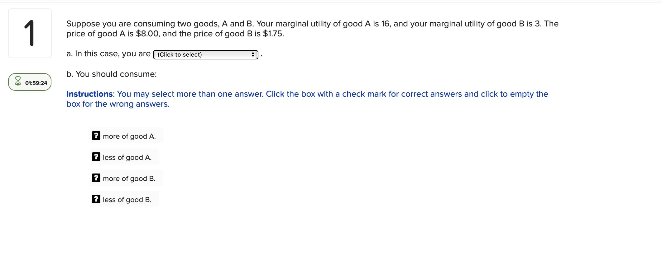 Solved 1) Consuming a good generates * a) Bad b) Utility c)