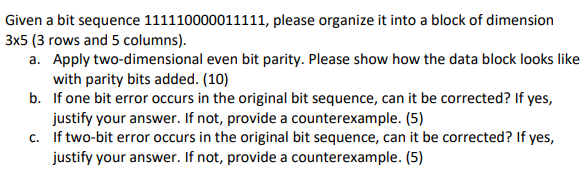 Solved Given A Bit Sequence 111110000011111, Please Organize | Chegg.com