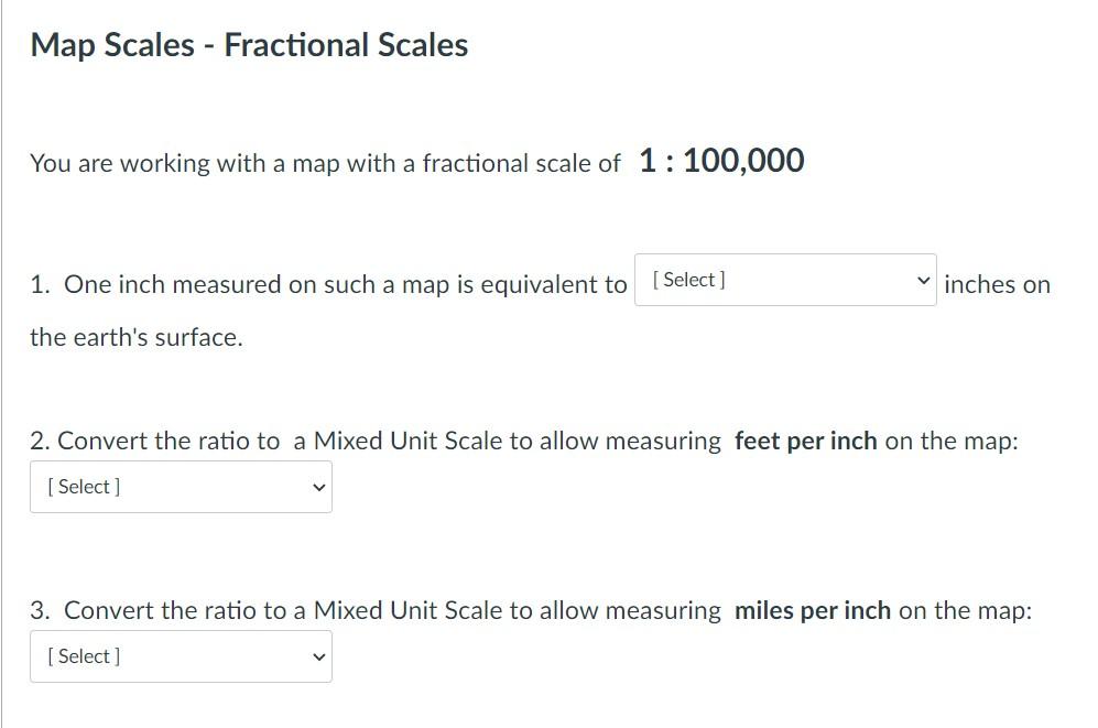 Solved Map Scales Fractional Scales You are working with a