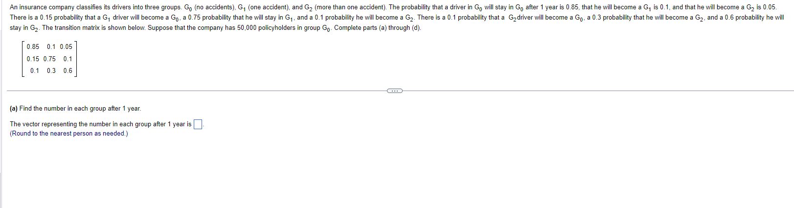 Solved stay in G2. The transition matrix is shown below. | Chegg.com