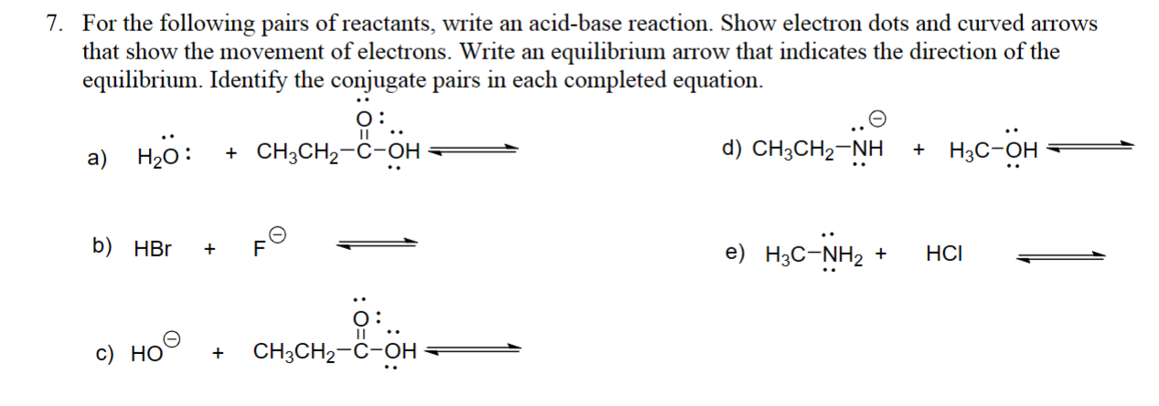 Solved 7. For the following pairs of reactants, write an | Chegg.com