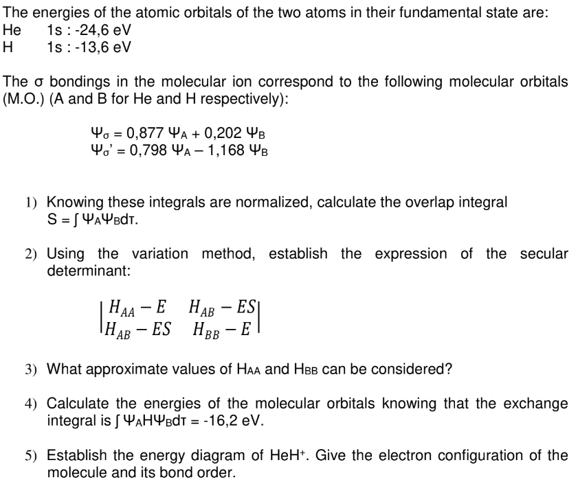 Solved The Energies Of The Atomic Orbitals Of The Two Atoms 